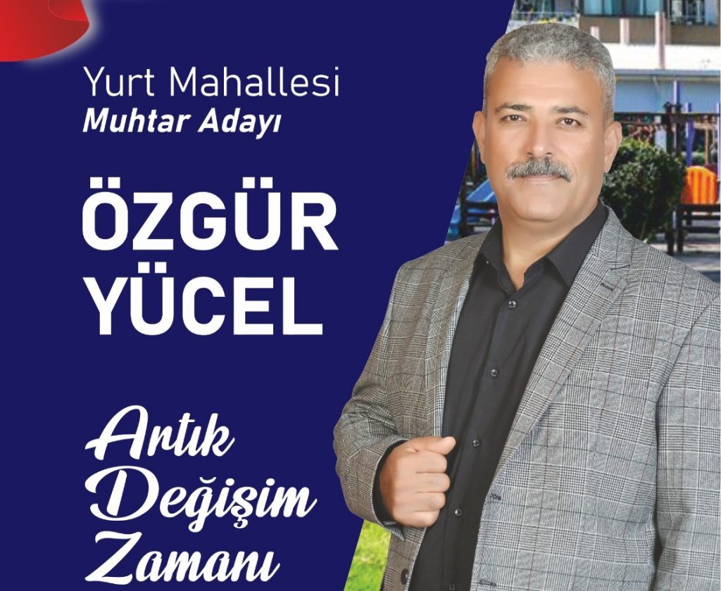 Özgür Yücel: \”Artık Değişim Zamanı\”