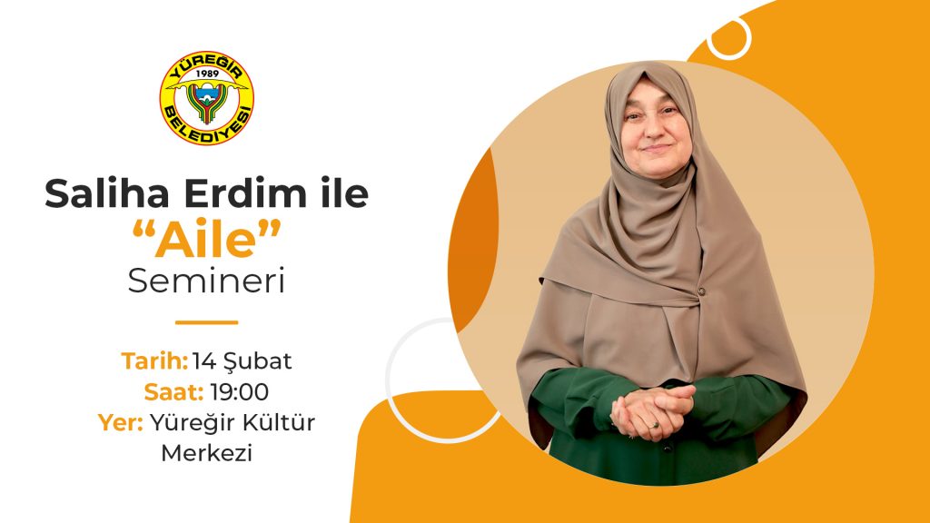 SALİHA ERDİM ADANA’YA GELİYOR